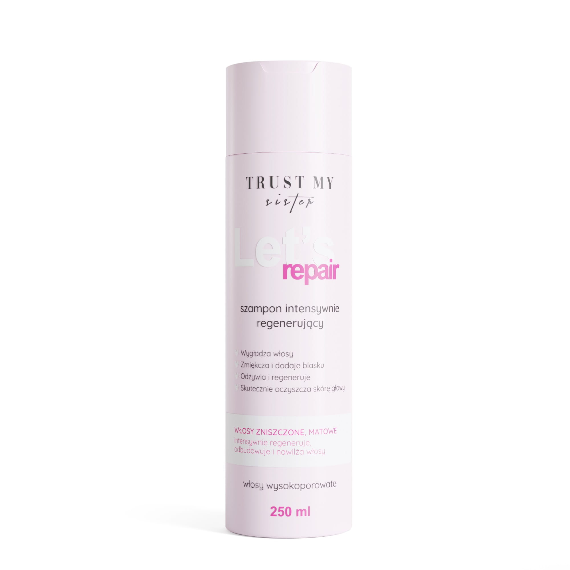 Trust my Sister Let's Repair it Szampon do Włosów Wysokoporowatych 250ml